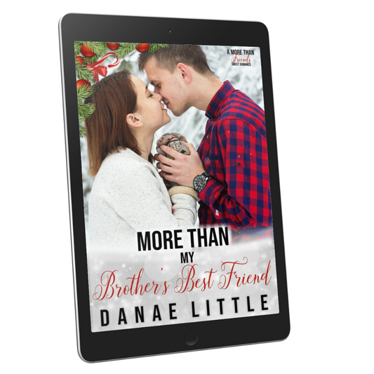 More Than My Brother's Best Friend ebook by Danae Little Christian Western Romance