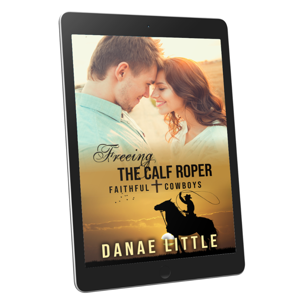 Freeing the Calf Roper ebook by Danae Little Christian Western Romance