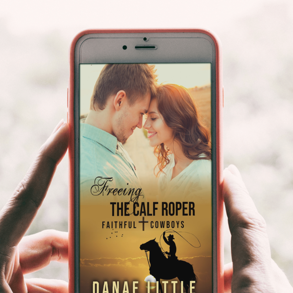 Freeing the Calf Roper ebook by Danae Little Christian Western Romance