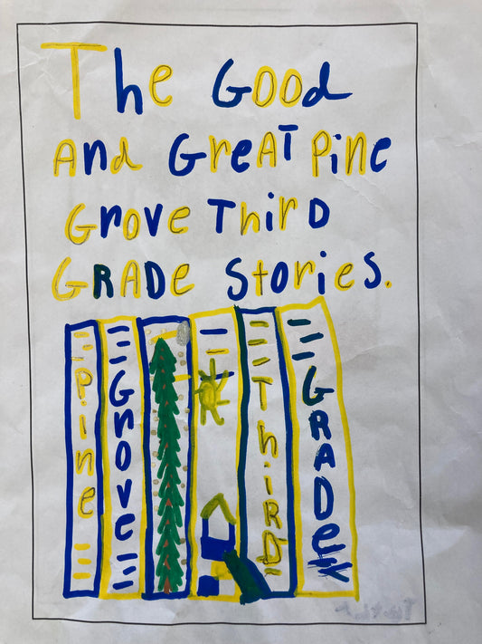 The Good and The Great Pine Grove Third Grade Stories - Pre-Order